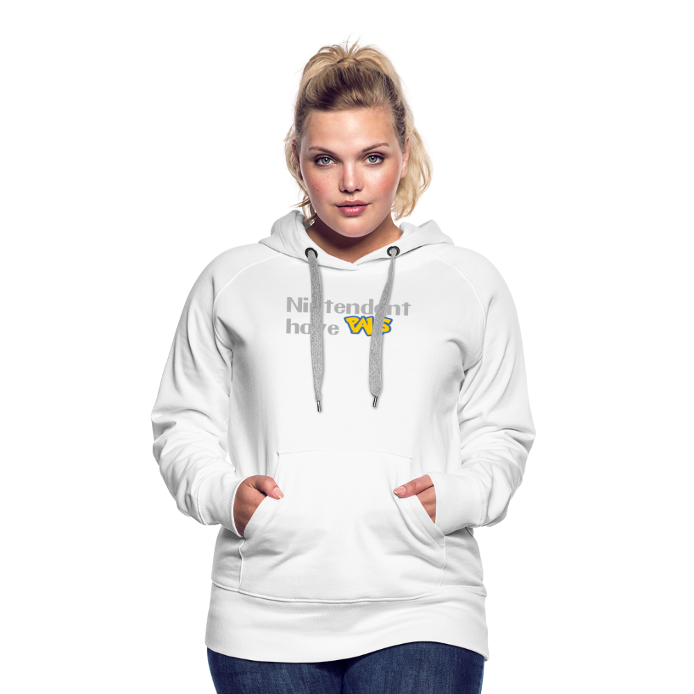 Nintendont have Pals funny Videogame Gift Women’s Premium Hoodie - white