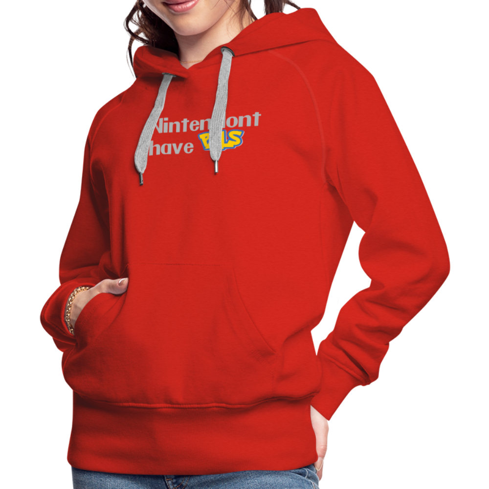Nintendont have Pals funny Videogame Gift Women’s Premium Hoodie - red
