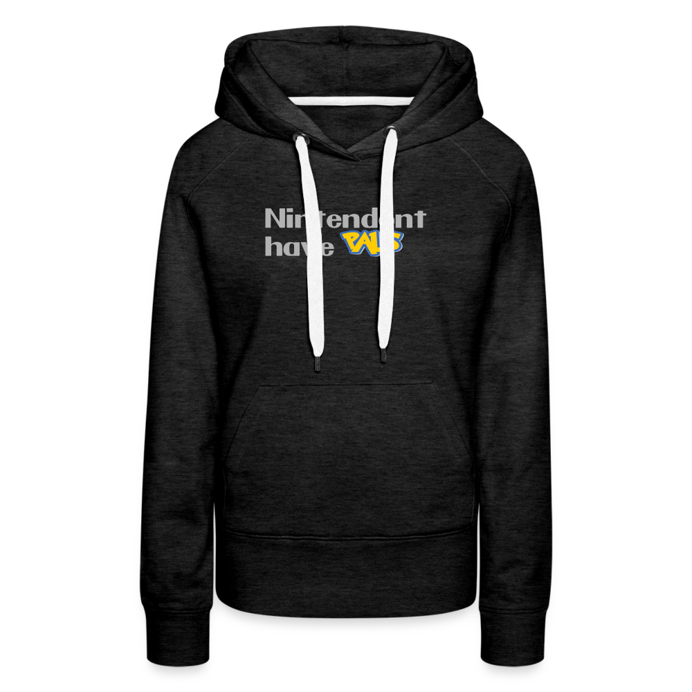 Nintendont have Pals funny Videogame Gift Women’s Premium Hoodie - charcoal grey