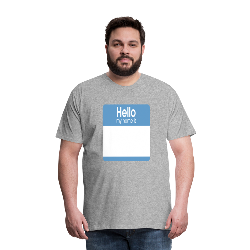 Hello My Name Is blue customizable template Men's Premium T-Shirt add your own photos, images, designs, quotes, texts, and more - heather gray