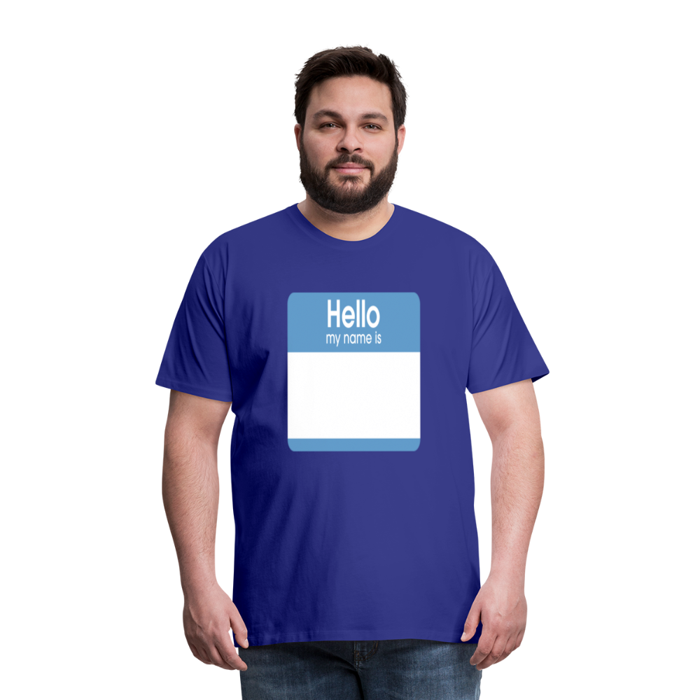 Hello My Name Is blue customizable template Men's Premium T-Shirt add your own photos, images, designs, quotes, texts, and more - royal blue