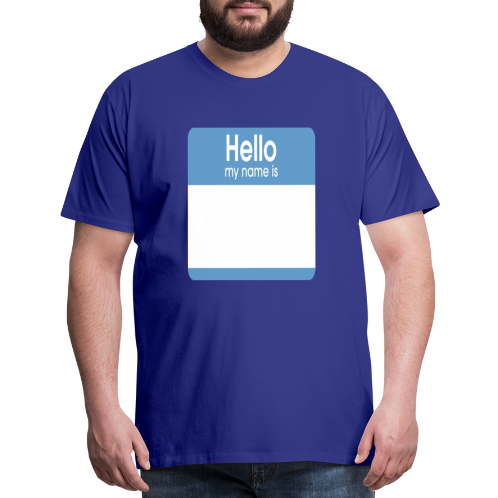 Hello My Name Is blue customizable template Men's Premium T-Shirt add your own photos, images, designs, quotes, texts, and more - royal blue