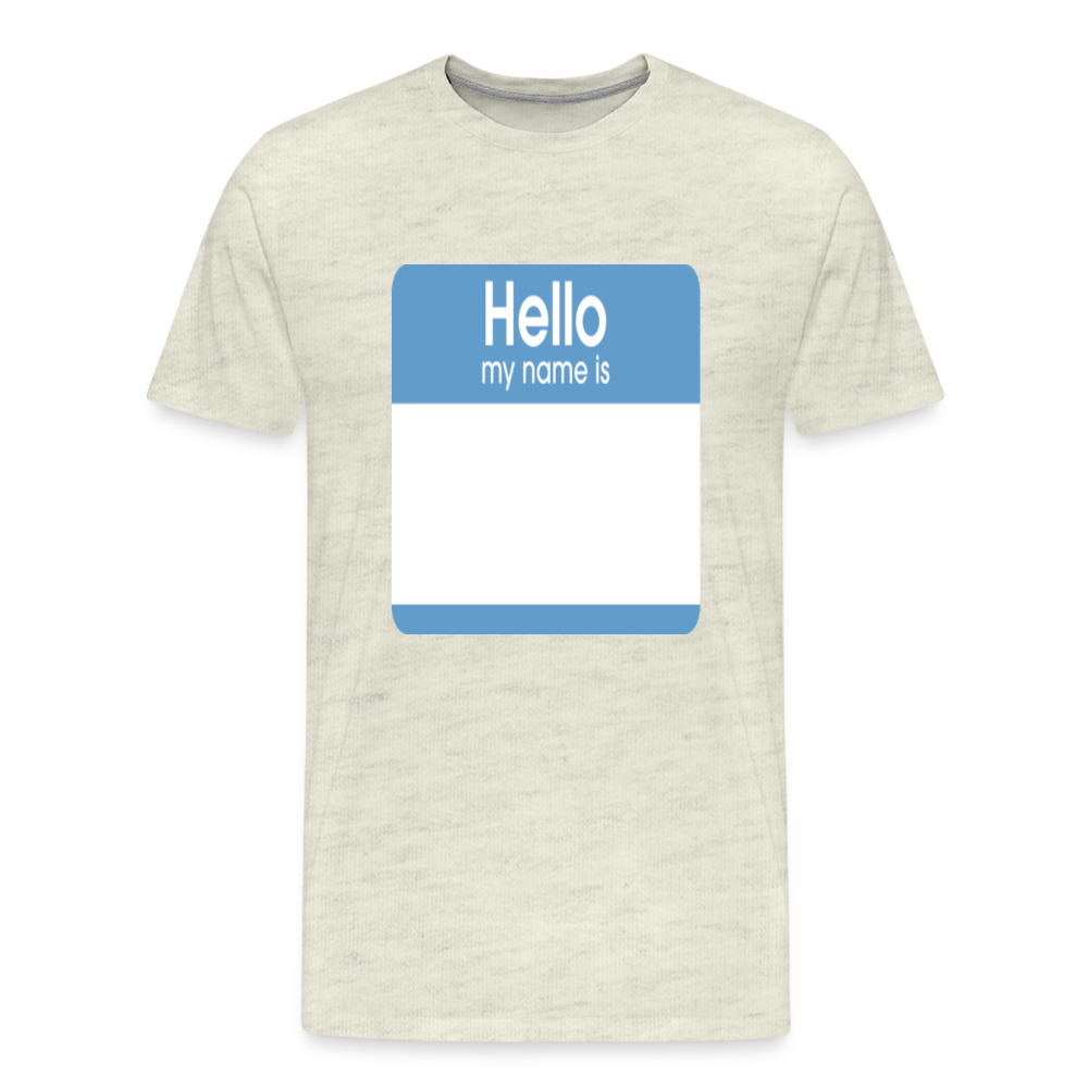 Hello My Name Is blue customizable template Men's Premium T-Shirt add your own photos, images, designs, quotes, texts, and more - heather oatmeal