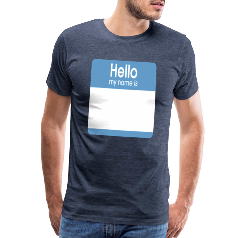 Hello My Name Is blue customizable template Men's Premium T-Shirt add your own photos, images, designs, quotes, texts, and more - heather blue