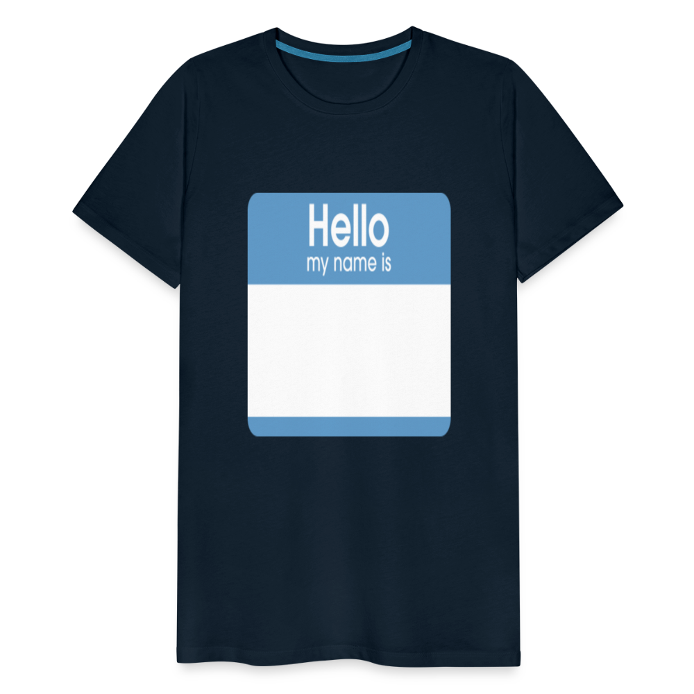 Hello My Name Is blue customizable template Men's Premium T-Shirt add your own photos, images, designs, quotes, texts, and more - deep navy