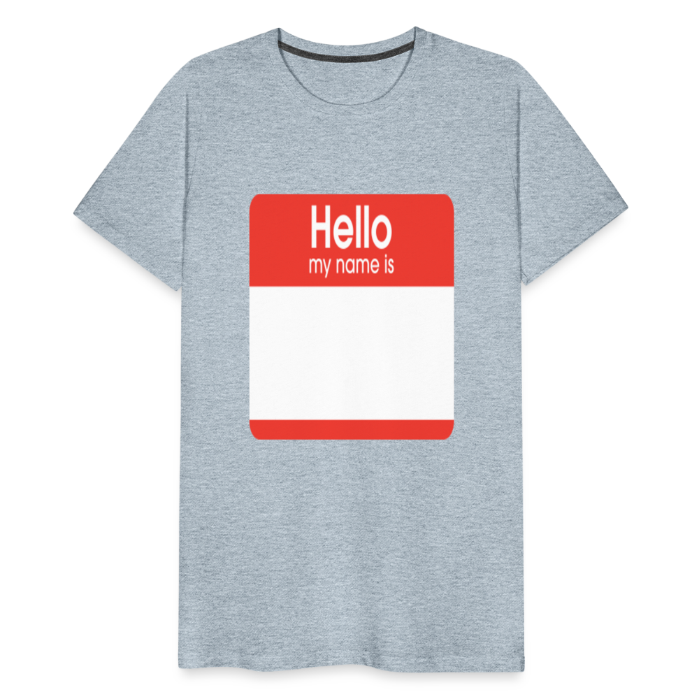 Hello My Name Is Red customizable template Men's Premium T-Shirt add your own photos, images, designs, quotes, texts, and more - heather ice blue
