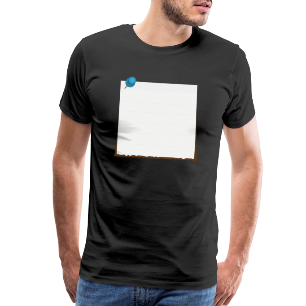 Sticky Note customizable personalized Template Men's Premium T-Shirt add your own photos, images, designs, quotes, texts, and more - black