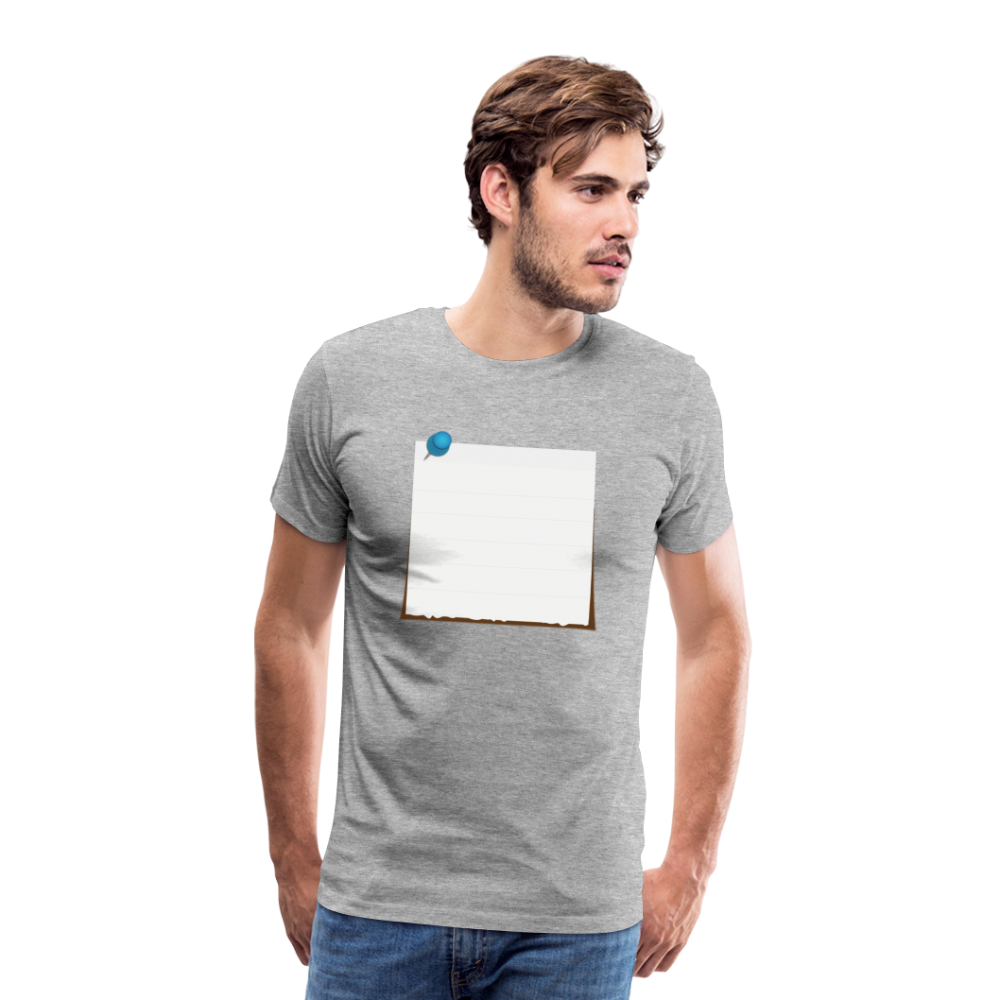 Sticky Note customizable personalized Template Men's Premium T-Shirt add your own photos, images, designs, quotes, texts, and more - heather gray