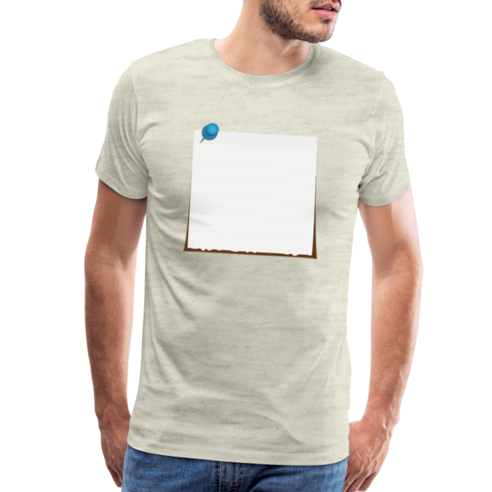 Sticky Note customizable personalized Template Men's Premium T-Shirt add your own photos, images, designs, quotes, texts, and more - heather oatmeal