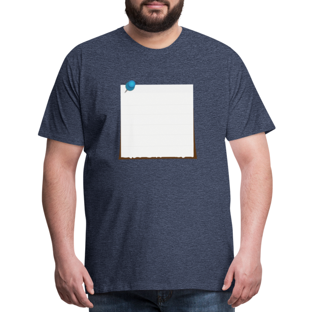 Sticky Note customizable personalized Template Men's Premium T-Shirt add your own photos, images, designs, quotes, texts, and more - heather blue