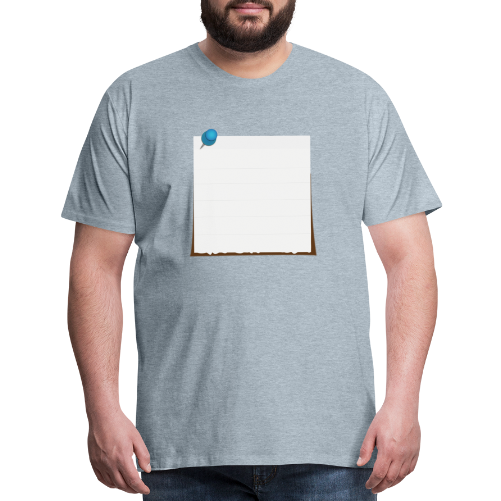 Sticky Note customizable personalized Template Men's Premium T-Shirt add your own photos, images, designs, quotes, texts, and more - heather ice blue