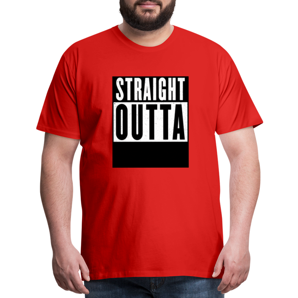 Straight Outta customizable personalized design template Men's Premium T-Shirt add your own photos, images, designs, quotes, texts, and more - red