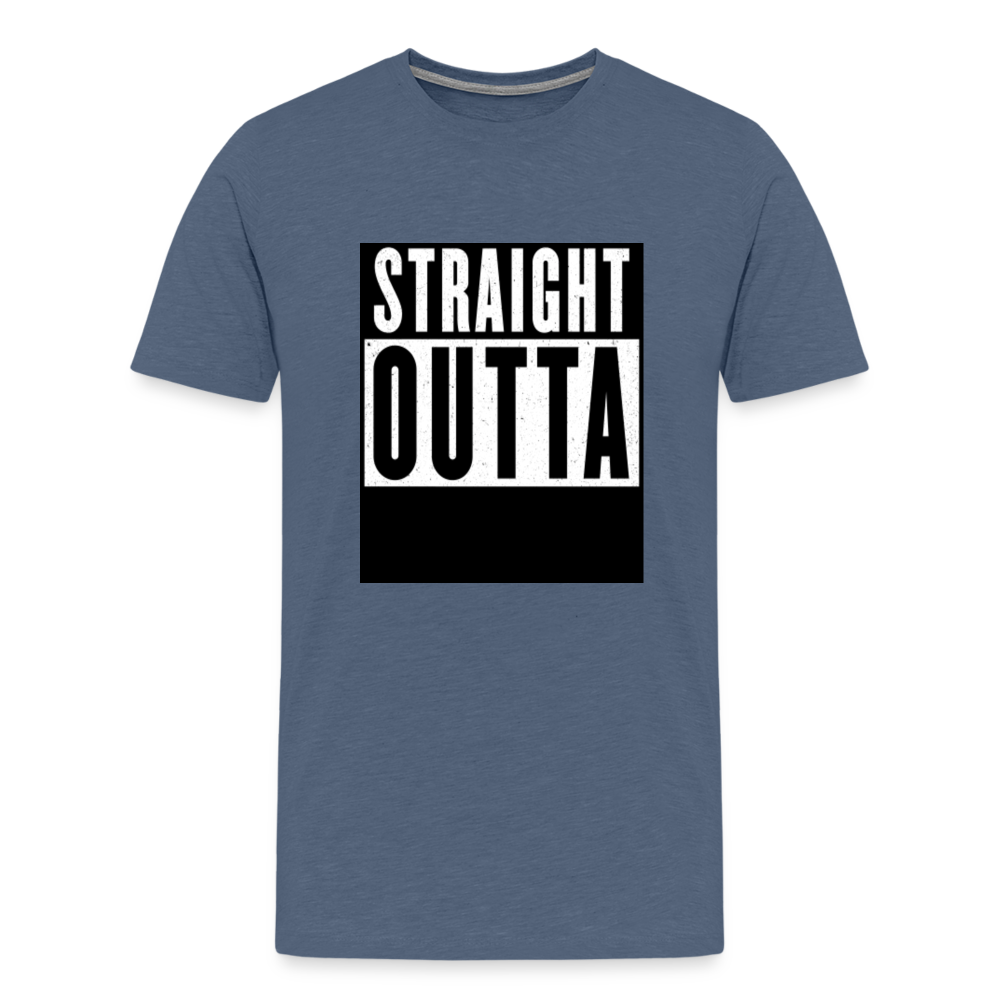 Straight Outta customizable personalized design template Men's Premium T-Shirt add your own photos, images, designs, quotes, texts, and more - heather blue