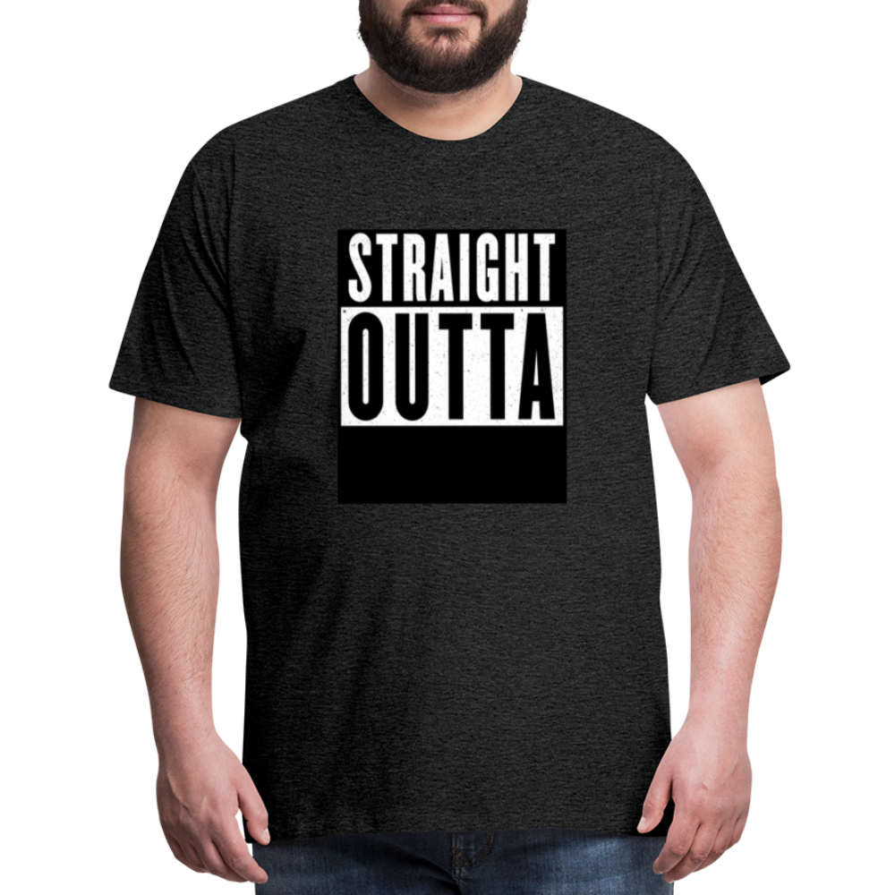 Straight Outta customizable personalized design template Men's Premium T-Shirt add your own photos, images, designs, quotes, texts, and more - charcoal grey