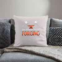 I'd Rather Be Forging Blacksmith Forge Hammer Throw Pillow Cover 18” x 18”