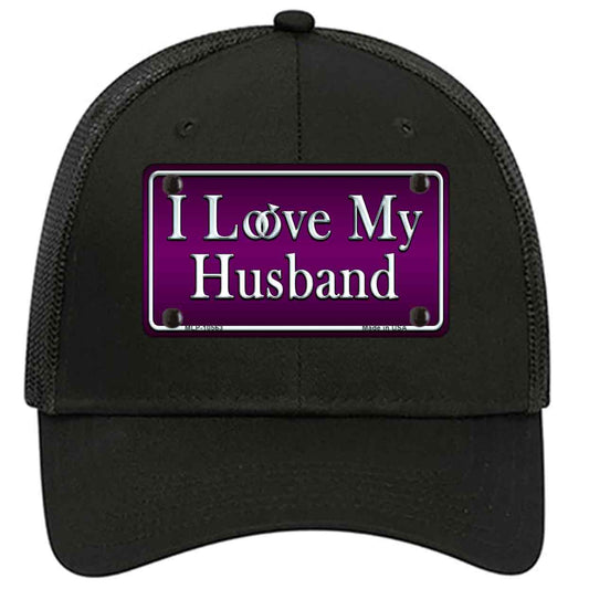 I Love My Husband Novelty Black Mesh License Plate Hat