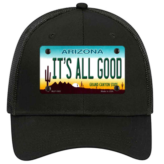 Its All Good Arizona Novelty Black Mesh License Plate Hat