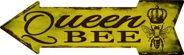 Queen Bee Novelty Metal Arrow Sign