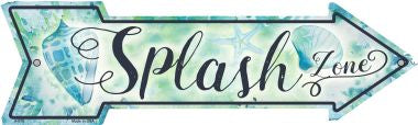 Splash Zone Novelty Arrow Sign