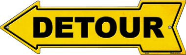 Detour to the Left Novelty Metal Arrow Sign