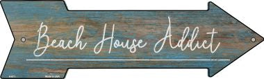 Beach House Addict Novelty Metal Arrow Sign