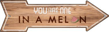 One in a Melon Novelty Metal Arrow Sign A-674