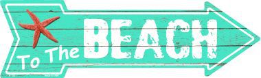 To The Beach Novelty Metal Arrow Sign