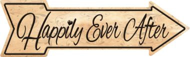 Happily Ever After Novelty Metal Arrow Sign
