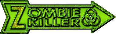 Zombie Killer Novelty Metal Arrow Sign