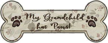 Grandchild Has Paws Novelty Bone Magnet B-004