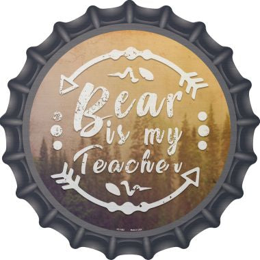 Bear is My Teacher Novelty Metal Bottle Cap BC-1082