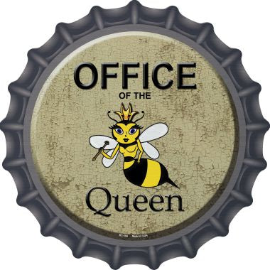 Office of the Queen Novelty Metal Bottle Cap 12 Inch Sign