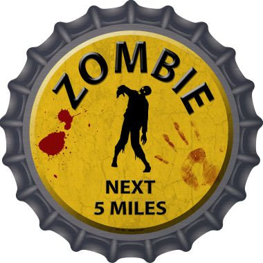 Zombie Next 5 Miles Novelty Metal Bottle Cap 12 Inch Sign