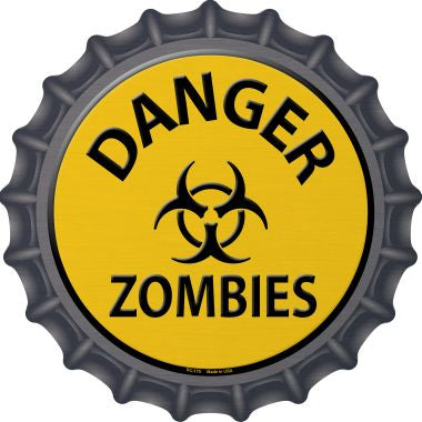 Danger Zombies Novelty Metal Bottle Cap 12 Inch Sign