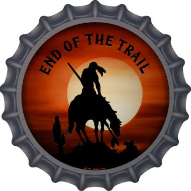 End Of The Trail Novelty Metal Bottle Cap BC-550