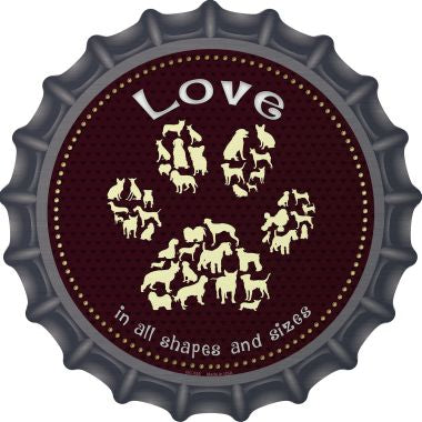 Love In All Shapes Novelty Metal Bottle Cap 12 Inch Sign