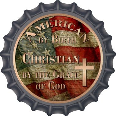 American Christian Novelty Metal Bottle Cap 12 Inch Sign