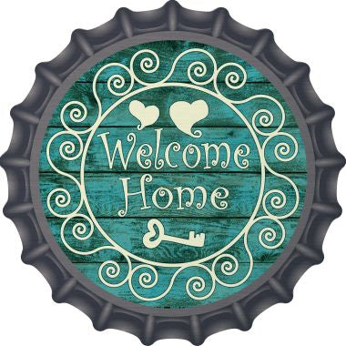 Welcome Home Novelty Metal Bottle Cap 12 Inch Sign