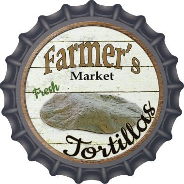 Farmers Market Tortillas Novelty Metal Bottle Cap 12 Inch Sign