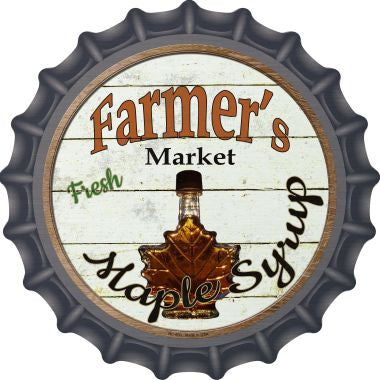 Farmers Market Maple Syrup Novelty Metal Bottle Cap 12 Inch Sign
