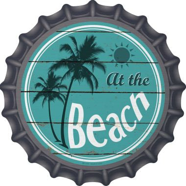 At The Beach Novelty Metal Bottle Cap 12 Inch Sign