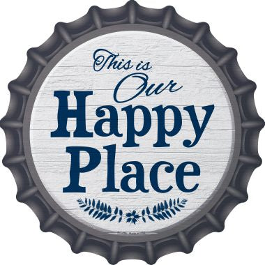 Our Happy Place Novelty Metal Bottle Cap 12 Inch Sign