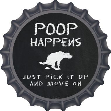 Dog Poop Happens Novelty Metal Bottle Cap BC-866
