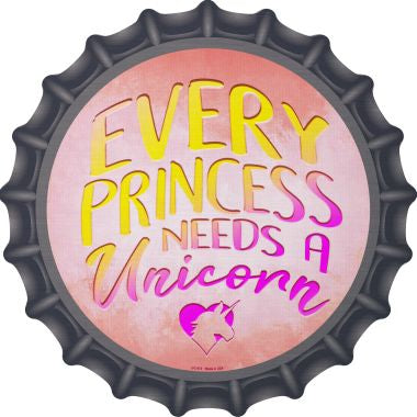 Princess Needs A Unicorn Novelty Metal Bottle Cap BC-973