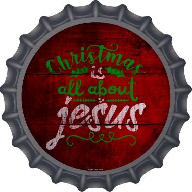 All About Jesus Novelty Metal Bottle Cap BC-995