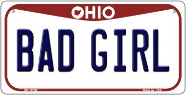 Bad Girl Ohio Novelty Metal Bicycle Plate 