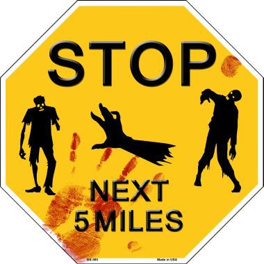 Zombies Next 5 Miles Yellow Metal Novelty Octagon Stop Sign