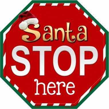 Santa Stop Here Metal Novelty Stop Sign