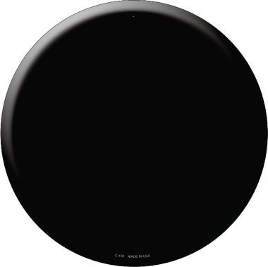 Black Novelty Metal Circular Sign