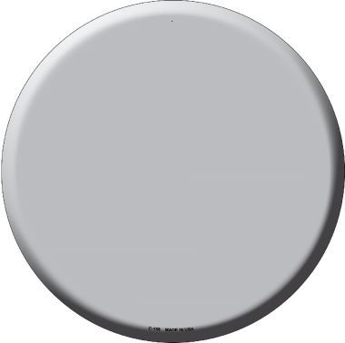 Gray Novelty Metal Circular Sign